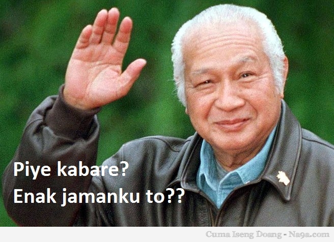 AHLI SENI POSTER : Gambar Soeharto "Iseh Penak.." TERENCANA, SERIUS, ADA TUJUAN !!!