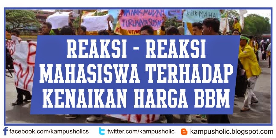 catatan-kampus-holic-reaksi---reaksi-mahasiswa-terhadap-kenaikan-harga-bbm