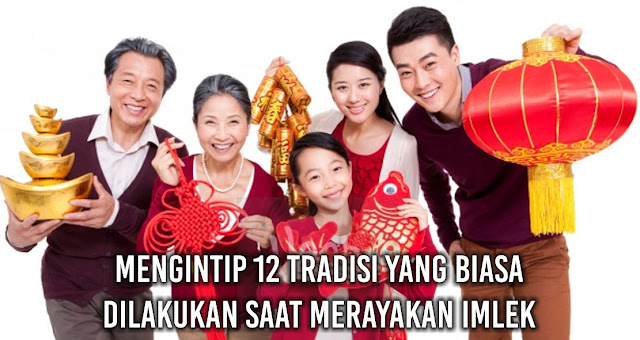12-tradisi-yang-biasa-akan-dilakukan-saat-perayaan-imlek