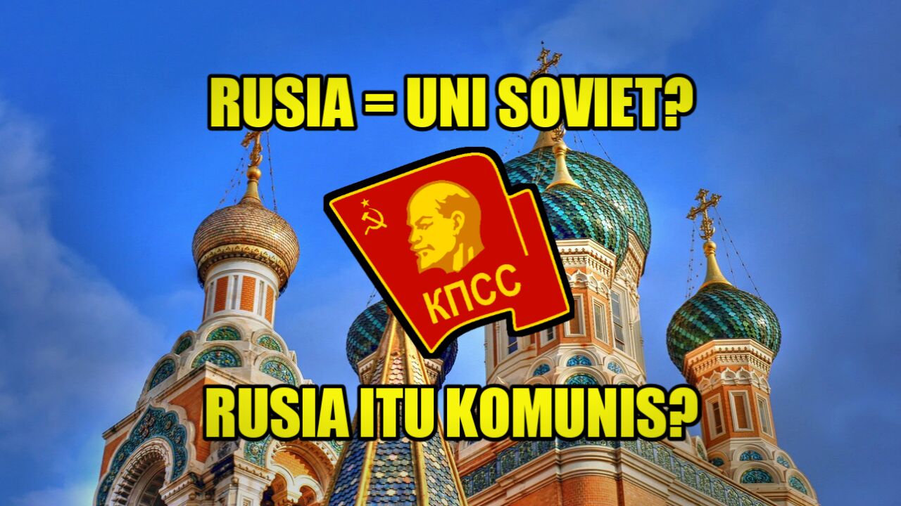 rusia-itu-komunis-uni-soviet-dan-rusia-adalah-dua-hal-yang-berbeda