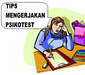 Tips mengerjakan psikotest