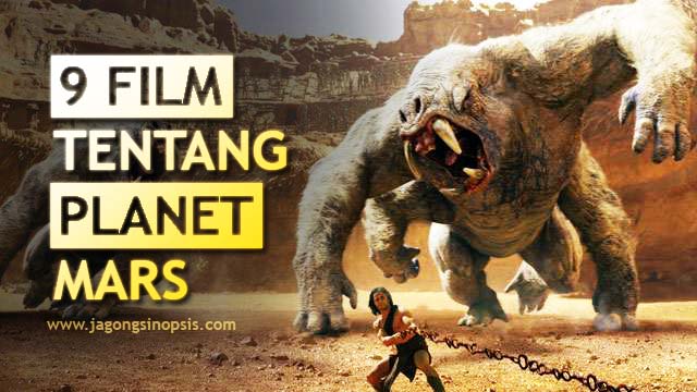 Penasaran Sama Planet Mars? Yuk Nonton 9 Film Ini!