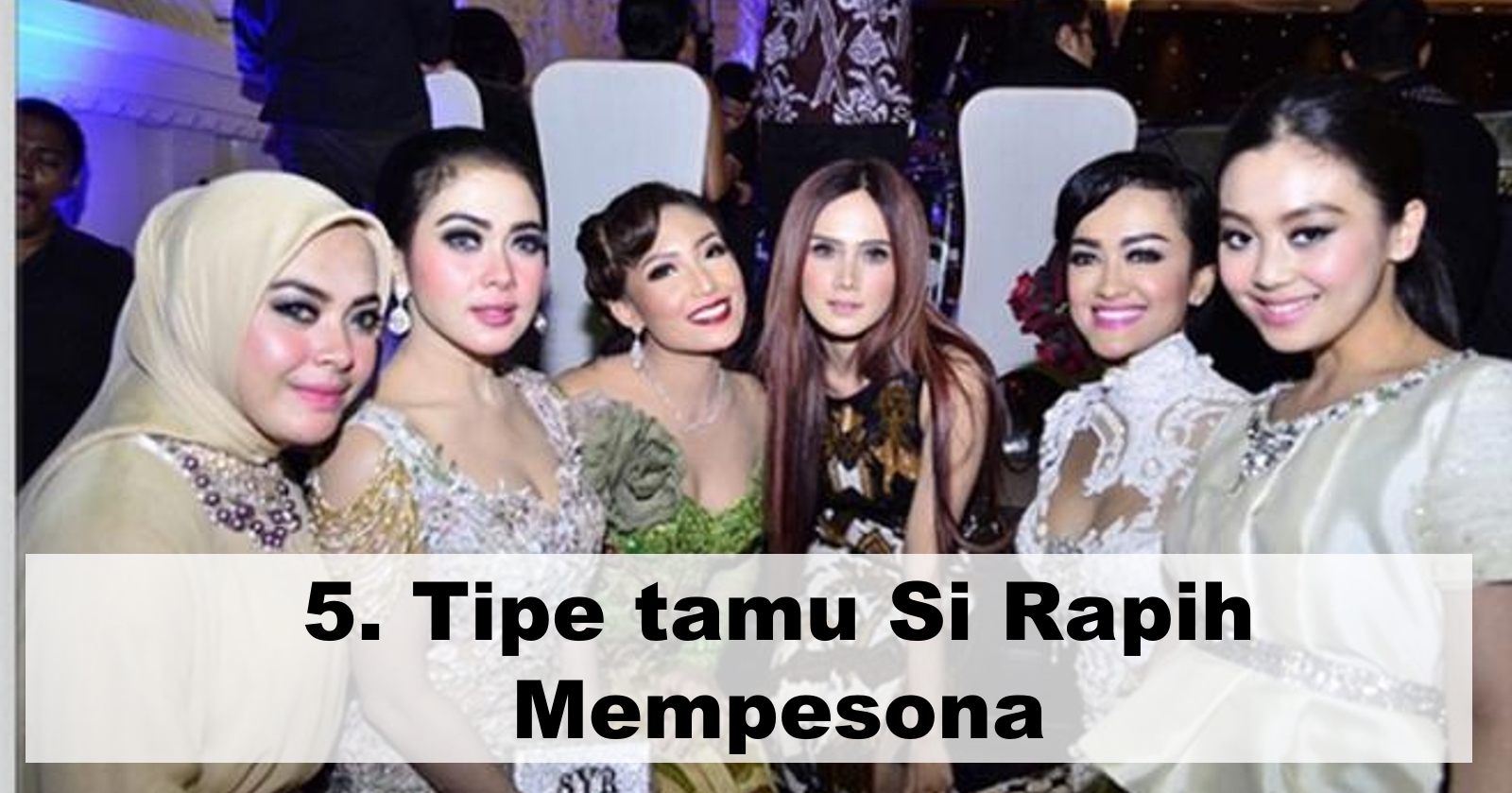 Yuk Cek dan Kenali beberapa tipe orang saat kondangan, kamu tipe yang mana?