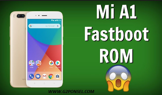 Flash xiaomi Mi A1