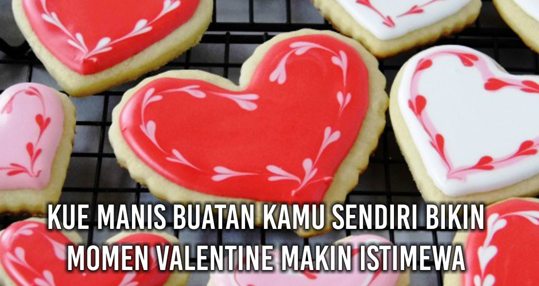 Inspirasi Kado Valentine Untuk Pacar Cowok