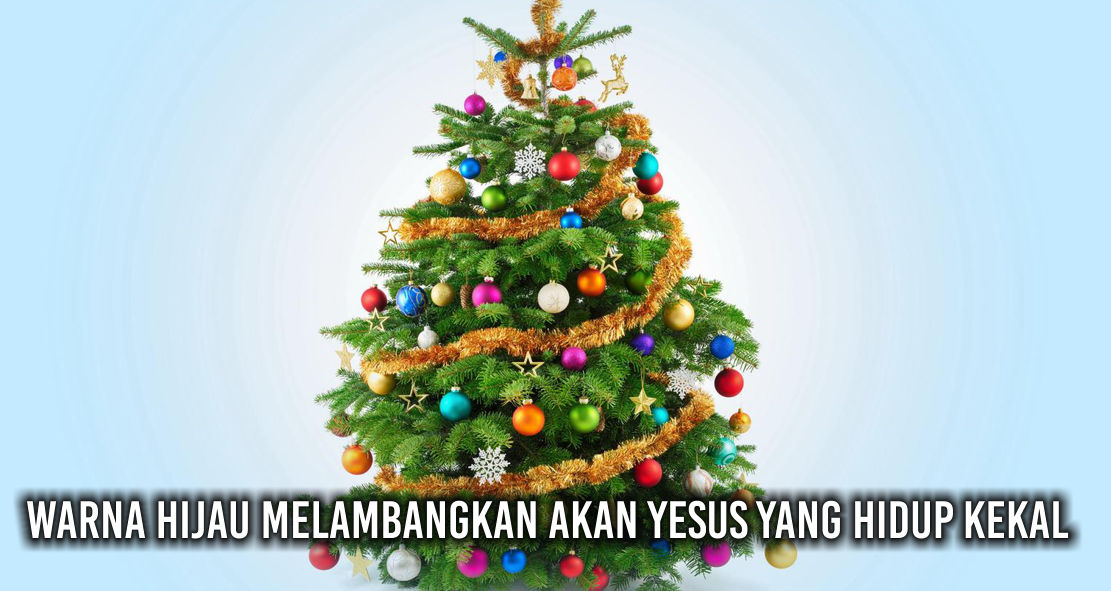 Inilah Makna di Balik Warna Khas Hijau dan Merah yang Selalu Menghiasi Suasana Natal