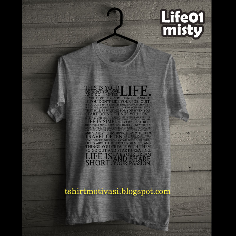 Kaos Motivasi Life (this is your life)