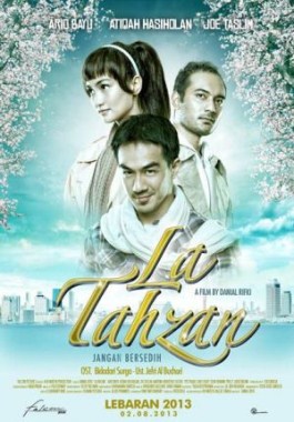 Sinopsis Film La Tahzan ( siapa yang mau nontoon ??? ) Masuk gan