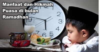 6 Manfaat, Hikmah dan Keutamaan Puasa Ramadhan