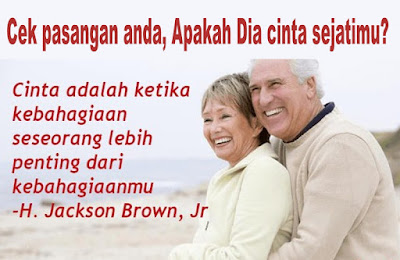 Cek pasangan anda, Apakah Dia cinta sejatimu? 
