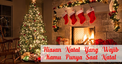 8 Dekorasi Natal Yang Wajib untuk Meriahkan Perayaan Natal