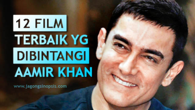 12 Film Terbaik yang Dibintangi Aamir Khan