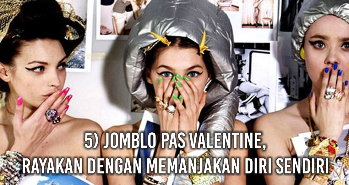 Hal Ini Bisa Kamu Lakukan Ketika Jomblo Dihari Valentine !