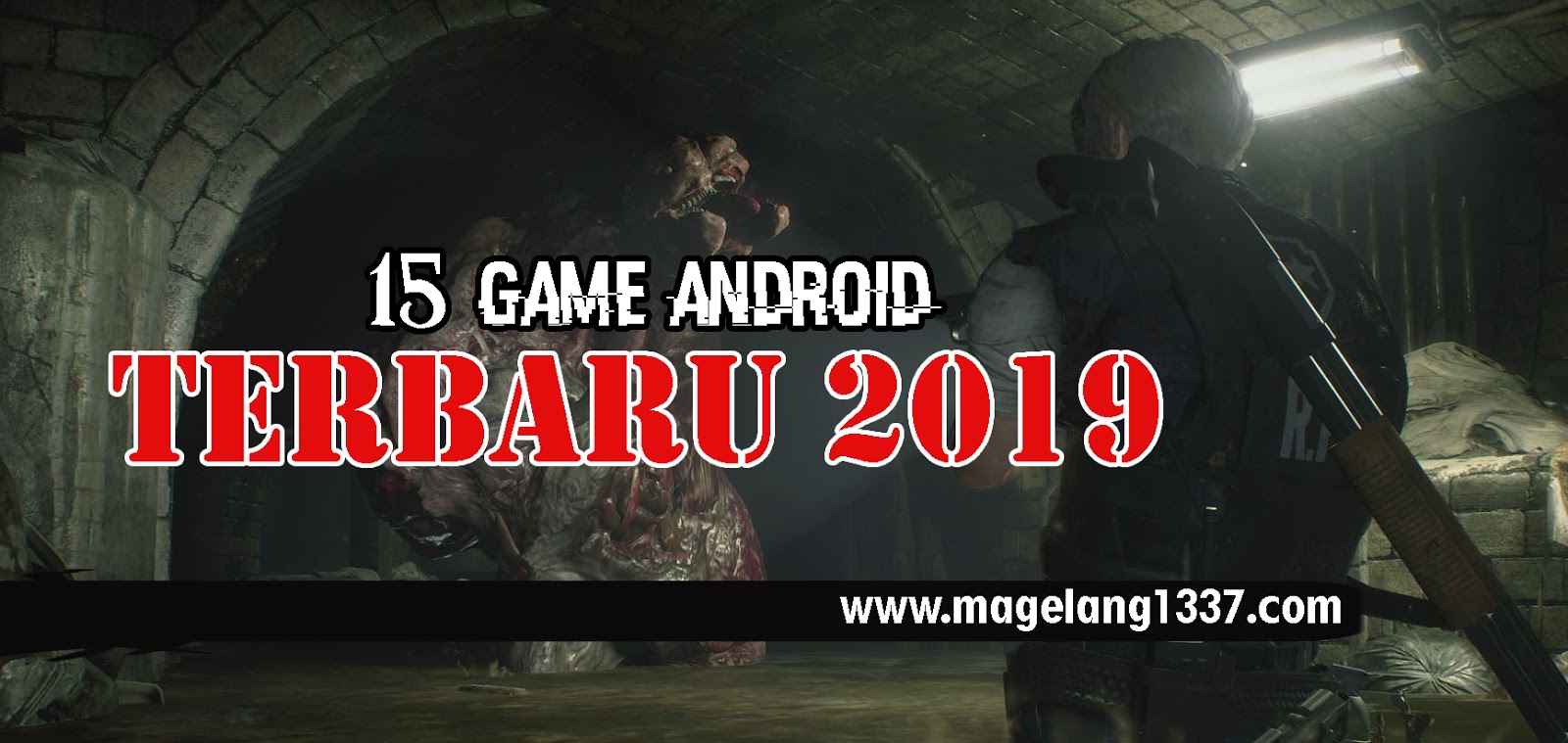 15 Game Android Terbaru 2019