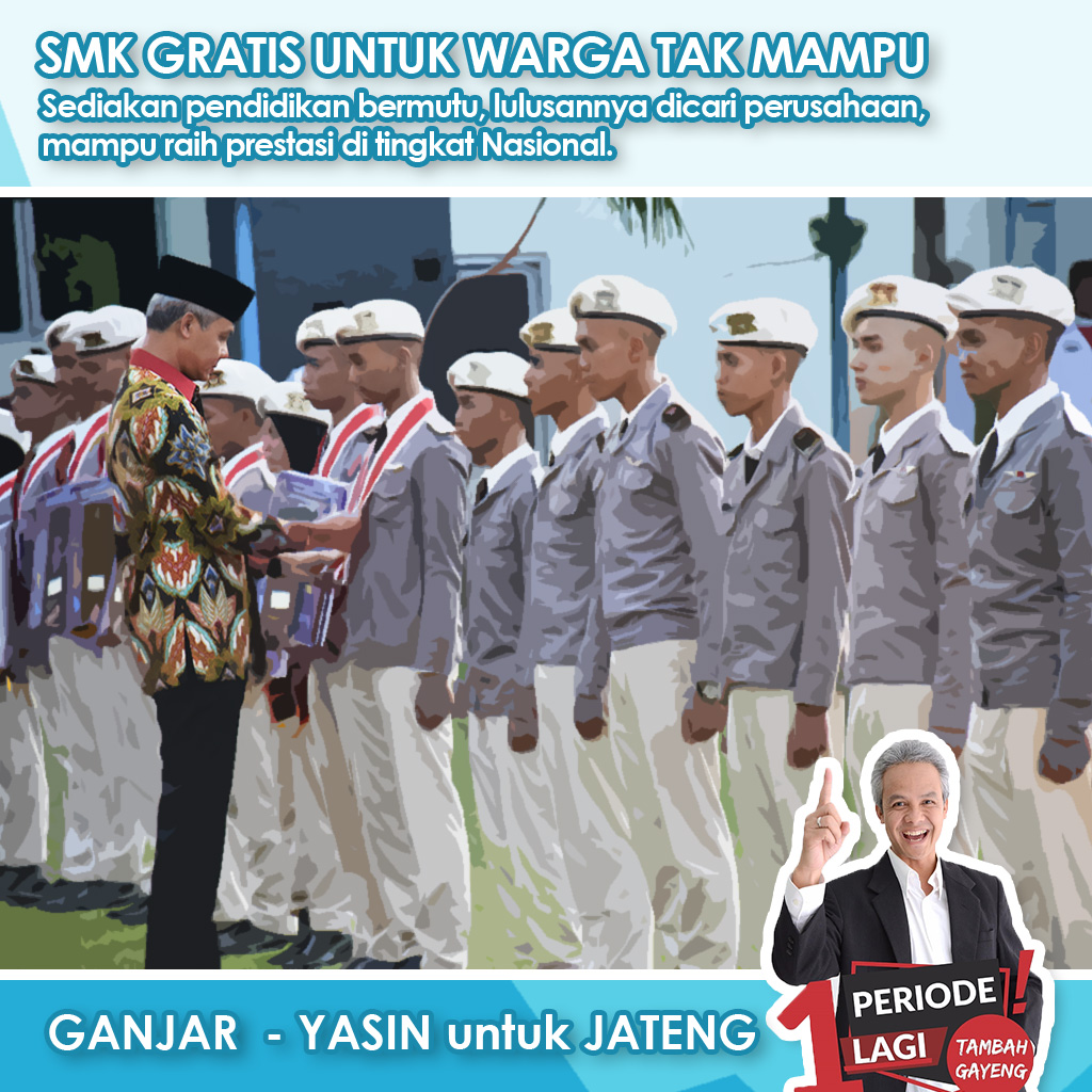 Ganjar Pranowo : "Program SMK Gratis Untuk Warga Tak Mampu"