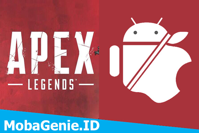 Dua Bukti Kuat Apex Legends versi Mobile Bakal Rilis di Android dan iOS
