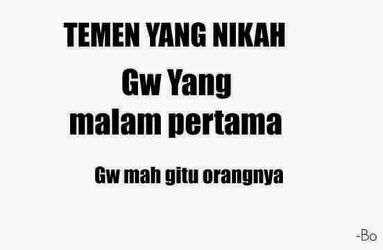 Quotes Paling Lucu &quot;Gue Mah Gitu Orangnya&quot; ! (Ngakak Dulu Ah !)