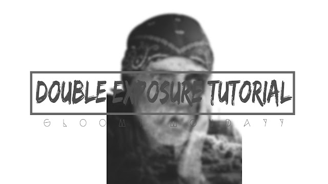 Double Exposure Tutorial