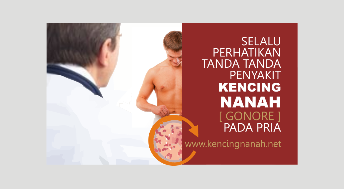 Apa itu penyakit Kencing Nanah ?