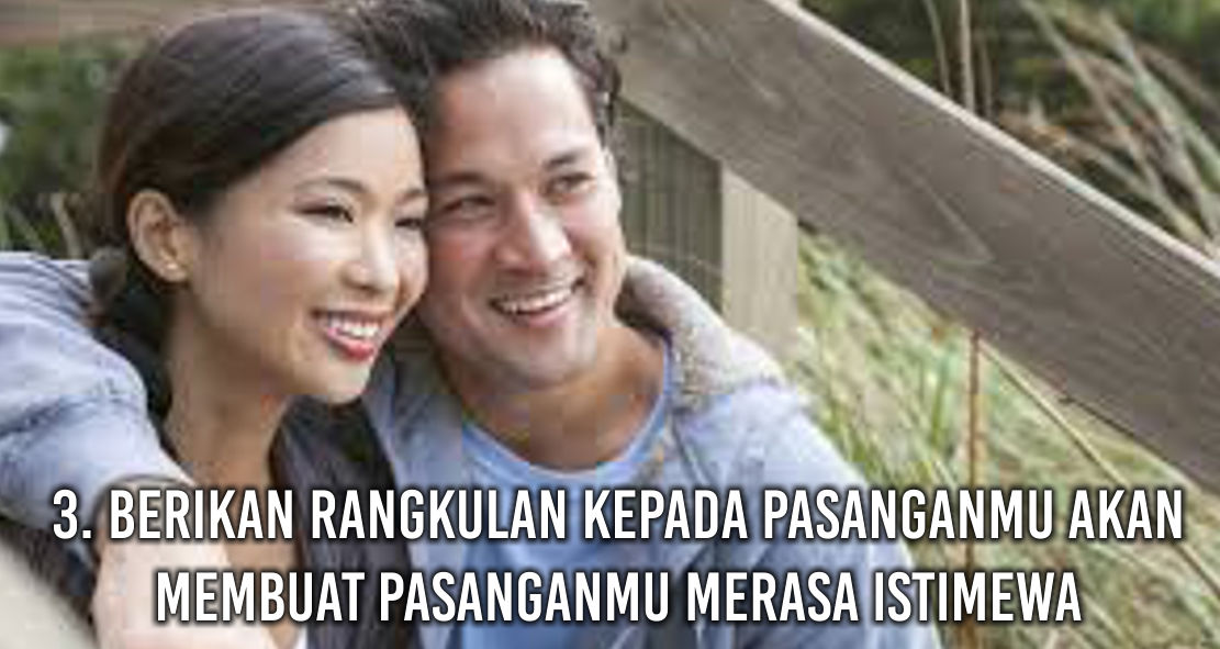  Lakukan 7 Hal Ini Agar Pasanganmu Merasa Istimewa !