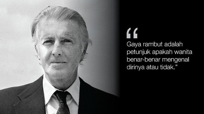 Dikabarkan Meninggal, Yuk Mengenang Givenchy dalam Kata-Kata