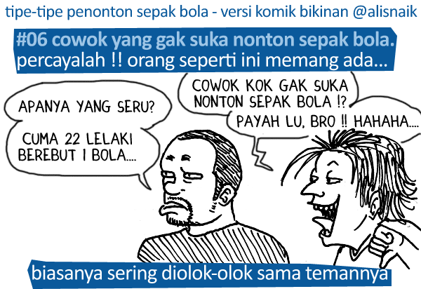 14 tipe penonton sepak bola - versi komik bikinan alisnaik