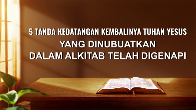 Tanda-tanda Kedatangan Tuhan Yesus Telah Digenapi
