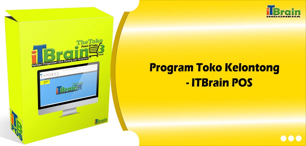 Program Toko Kelontong Terbaik - ITBrain POS