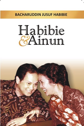 &#91;REVIEW&#93; B.J. Habibie &quot;Behind a Great Man, There is Always a Greater Woman&quot;