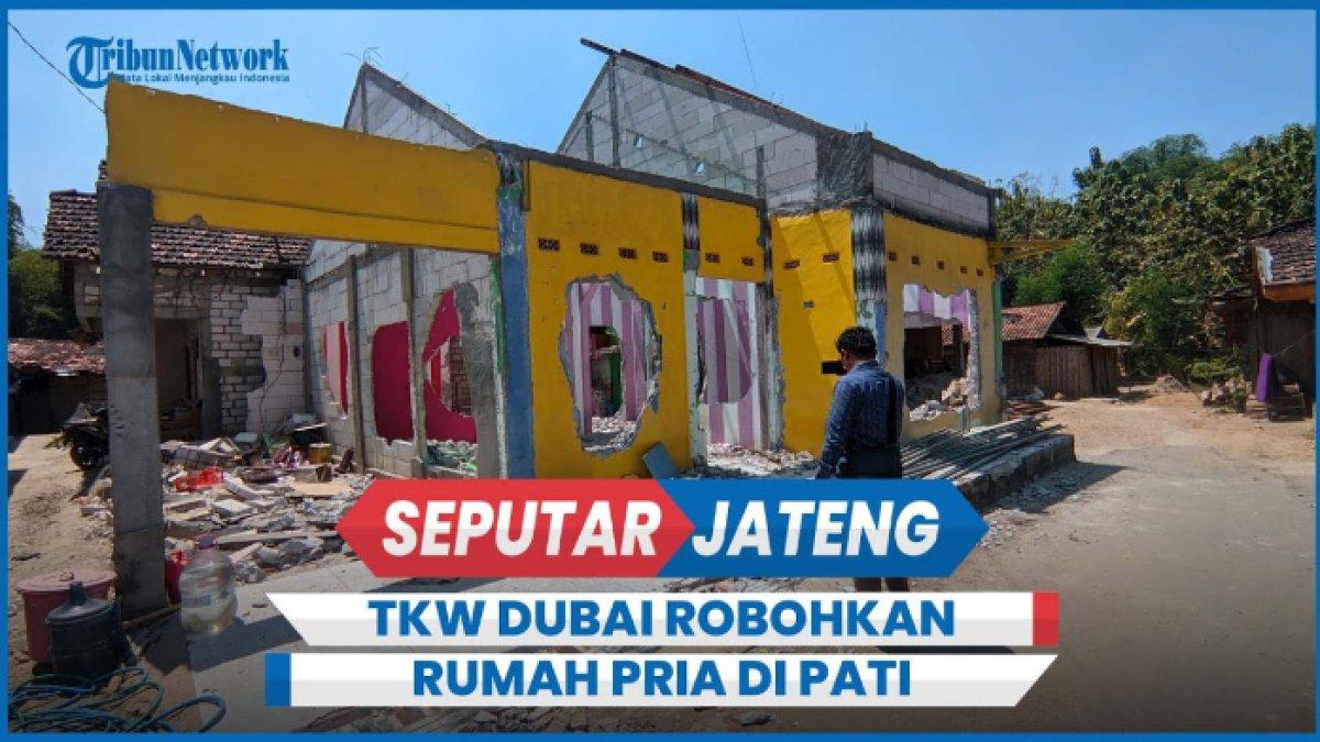 tkw-dubai-robohkan-rumah-kekasih-di-pati-sudah-kirim-rp250-juta-kini-ditinggal-nikah