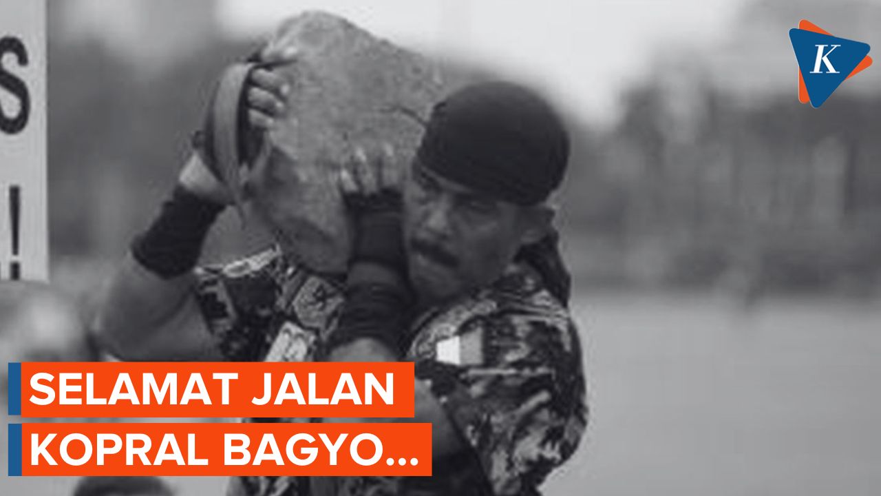 Kopral Bagyo, Tentara Terkuat Itu Kini Telah Berpulang...