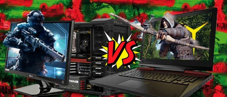 PC Rakitan vs Latop Gaming. Kamu Team yang Mana?