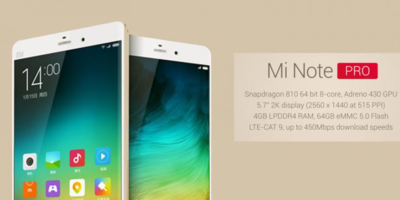 Xiaomi Rilis Mi Note Pro Phablet 5.7 Inch Lolipop Dgn Ram 4Gb LTE Octacore SnapDragon