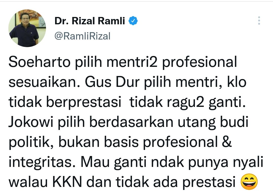 Bukan dari Integritas, Rizal Ramli Nilai Jokowi Pilih Menteri Berdasarkan Utang Budi