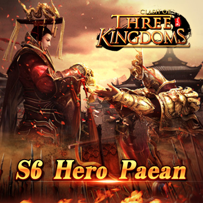 (S6 Hero Paean) Clash Of three Kingdom 