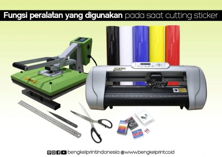 Fungsi Peralatan Yang Digunakan Pada Saat Cutting