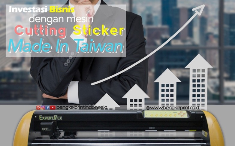 investasi-bisnis-dengan-mesin-cutting-sticker-gcc-made-in-taiwan