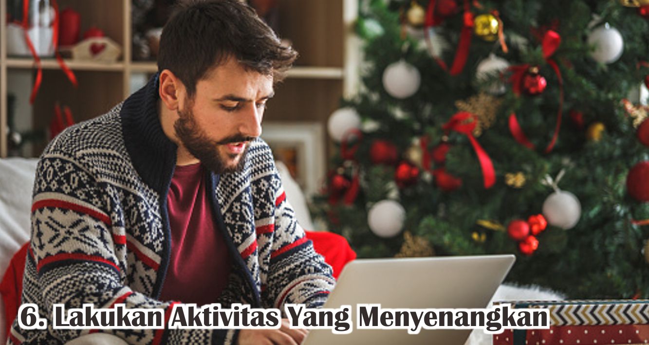  Buat Perayaan Natal Lebih Seru Walaupun Hanya Sendiri ! 