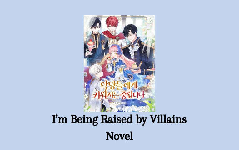 i'm being raised by villains wattpad, manhwa, mangaupdate