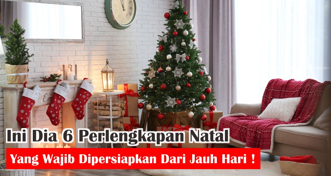beragam-perlengkapan-natal-yang-perlu-kamu-siapkan-sekarang