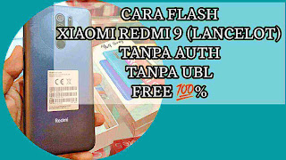CARA FLASH HP XIAOMI REDMI 9 BOOTLOOP TANPA AUTH TANPA UBL GRATISS 100%