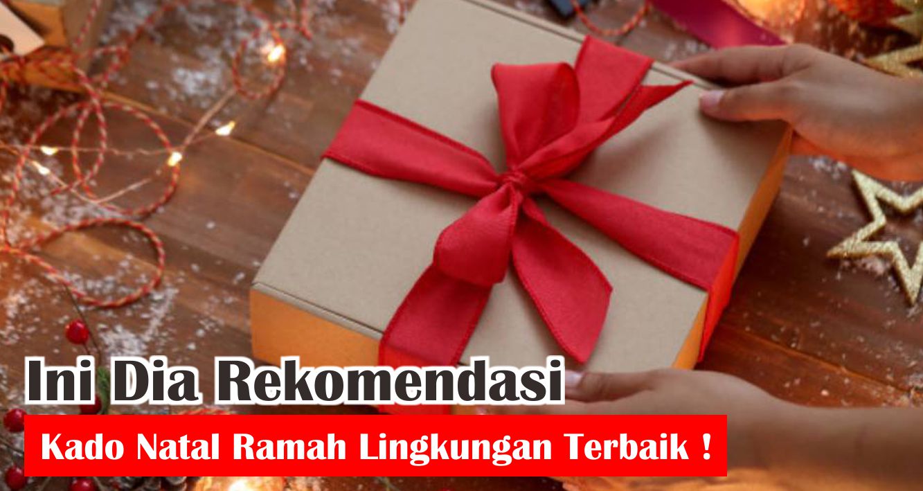 7-ide-kado-natal-menarik-dan-ramah-lingkungan