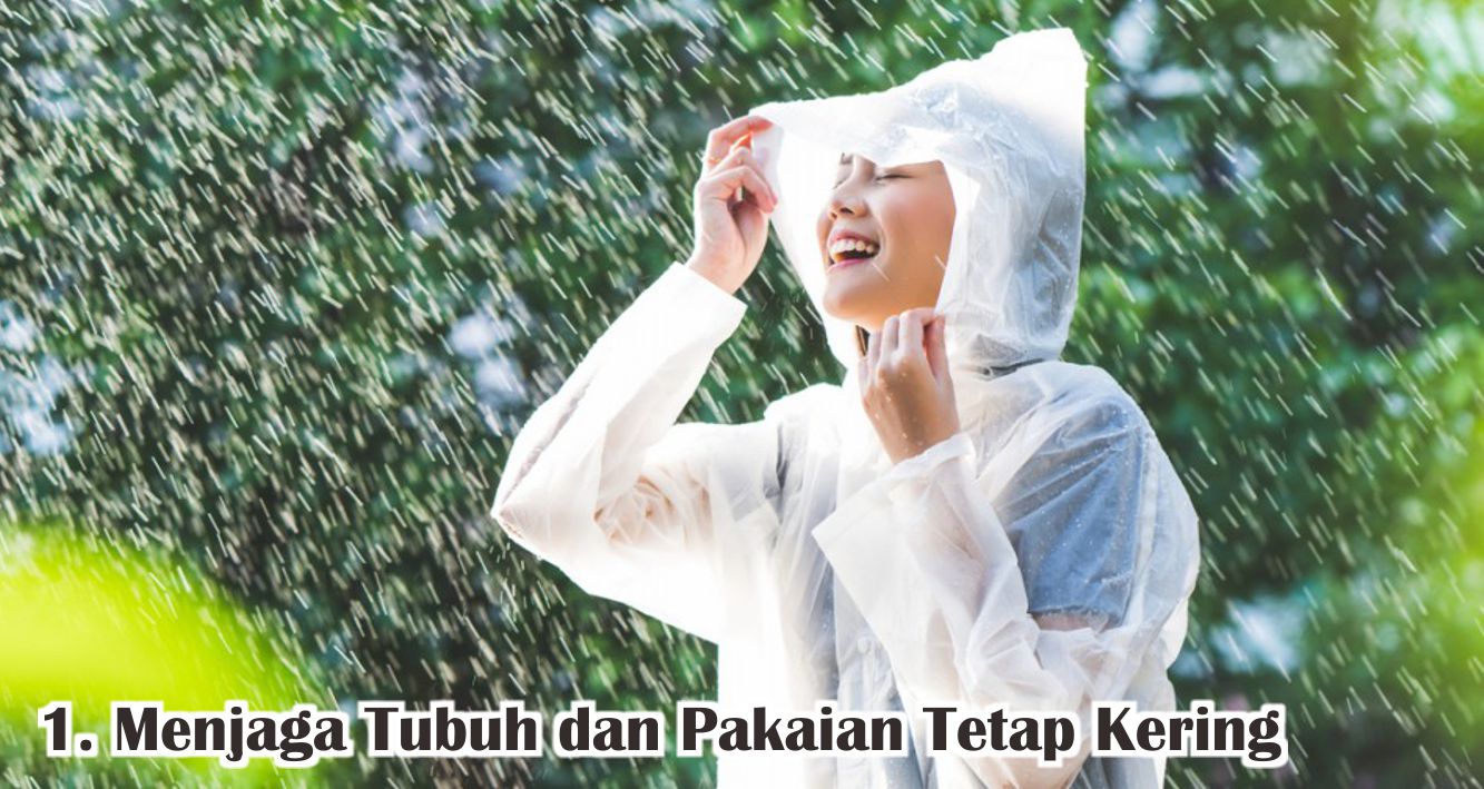  5 Manfaat Jas Hujan Yang Belum Banyak Orang Tahu ! 