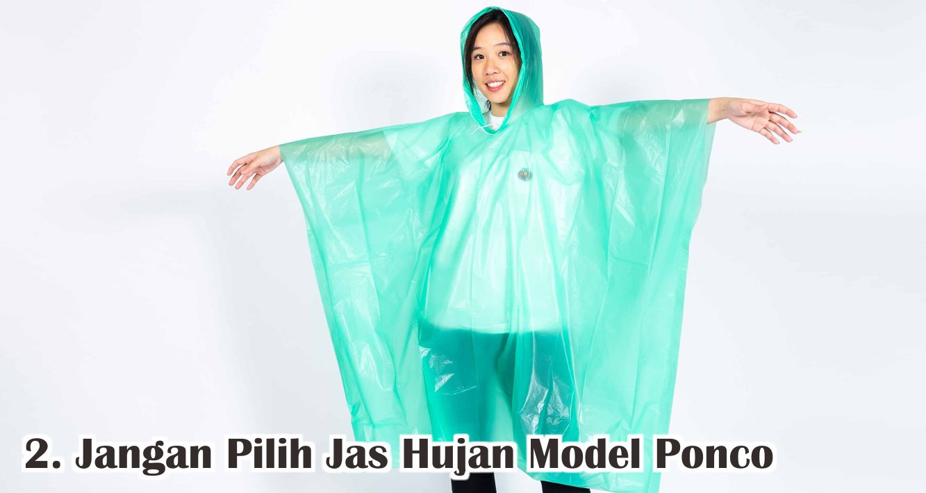  Cara Mudah Pilih Jas Hujan Berkualitas dan Awet !