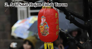 Hujan Saat Imlek Jadi Penentu Nasib ? Cek Disini !