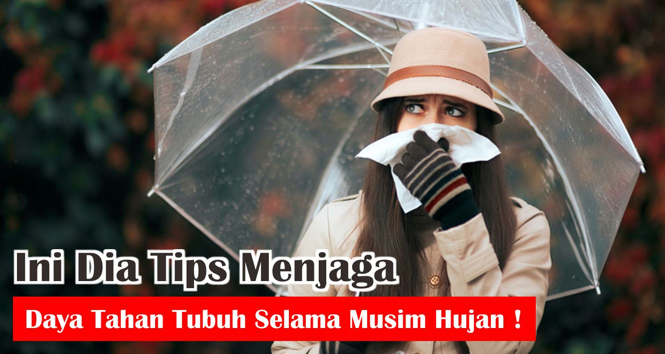  Tips Agar Tubuhmu Tetap Fit Saat Musim Hujan !