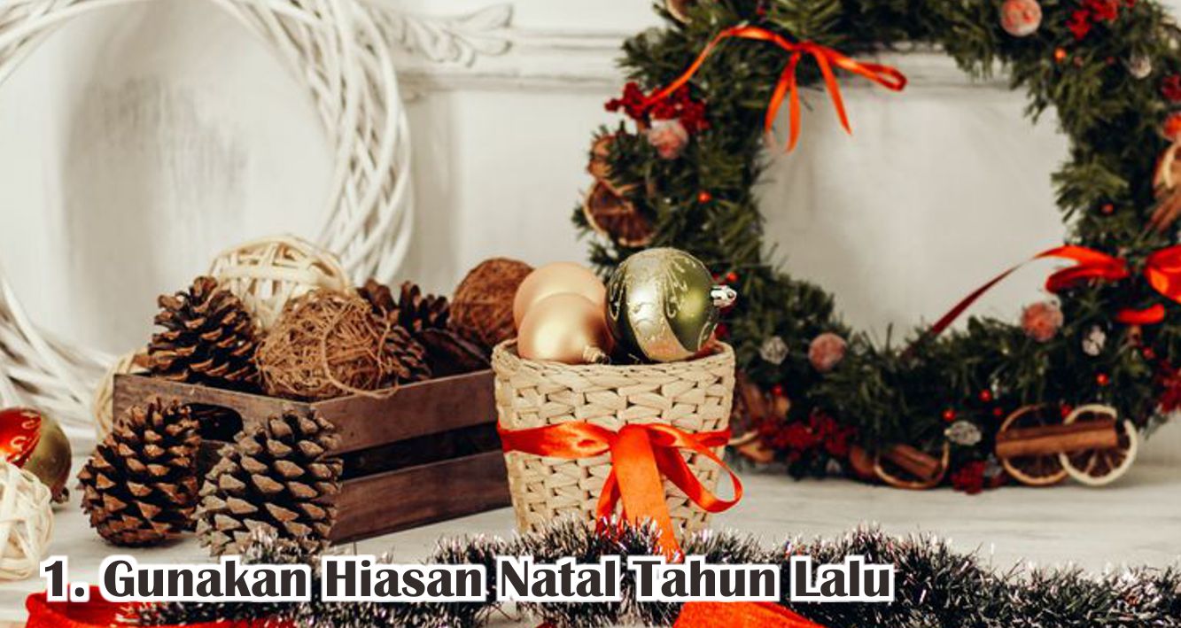  7 Cara Menghemat Saat Merayakan Natal di Tengah Pandemi !