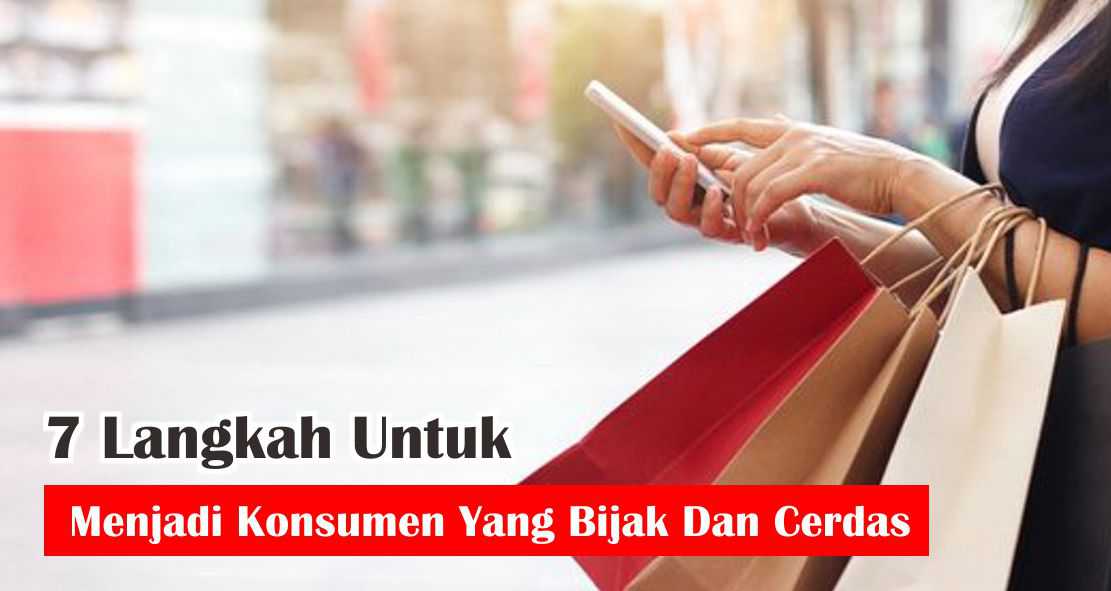 begini-lho-cara-agar-jadi-konsumen-yang-cerdas-dan-bijak