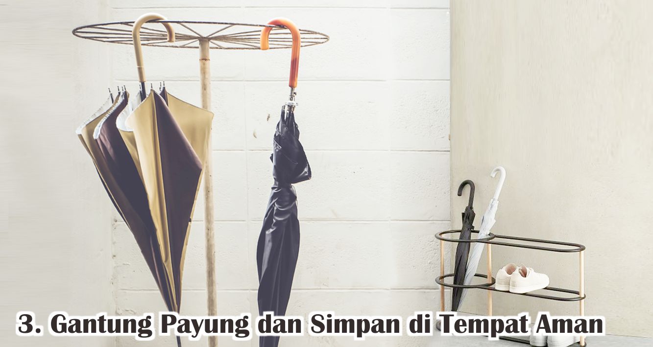  Musim Hujan Tiba, Gunakan Cara Ini Agar Payung Lebih Awet !