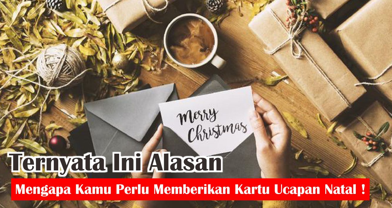 5-alasan-dan-tujuan-memberikan-kartu-ucapan-natal-yang-perlu-kamu-tahu